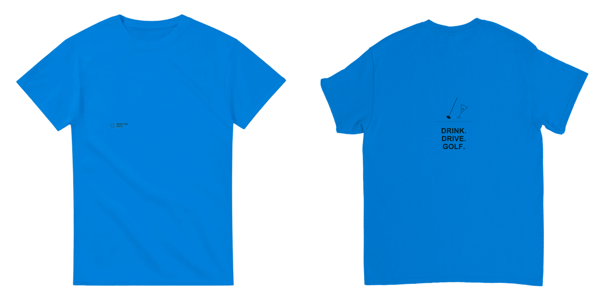 Drink. Drive. Golf. Tee - Royal - Front and Back